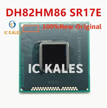 100% Новый чипсет SR17E DH82HM86 BGA