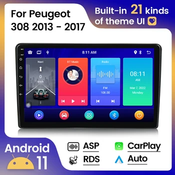 Android 11 8G 128G Автомагнитола для peugeot 308 T9 308S 2013-2017 Мультимедийный стереоплеер 2DIN Головное устройство Carplay + Авто WIFI 4G ASP
