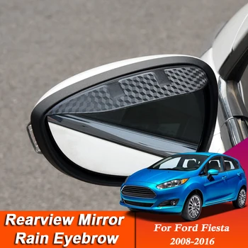 Автомобильный стайлинг для Ford Fiesta 2008-2016 Зеркало заднего вида из углеродного волокна, дождевик для бровей, защита от дождя, внешний автоаксессуар